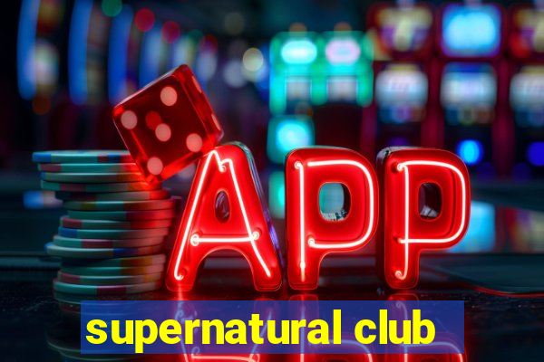 supernatural club